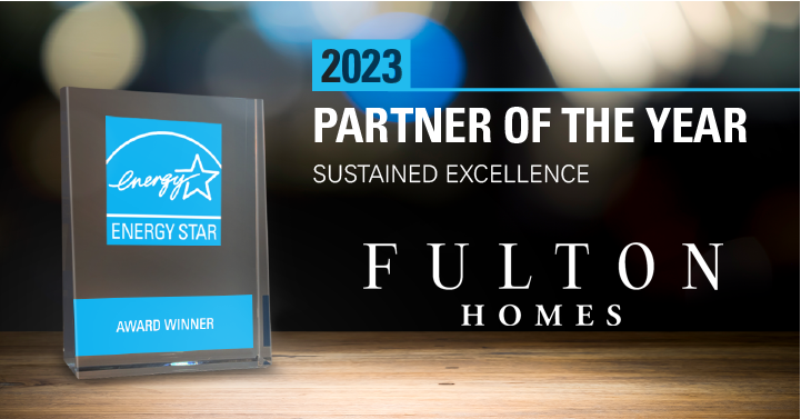 Fulton Homes - Energy Star Partner of the Year